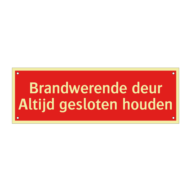 Brandwerende deur Altijd gesloten houden