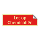 Let op Chemicaliën