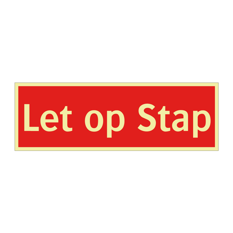 Let op Stap