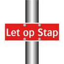 Let op Stap