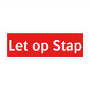 Let op Stap
