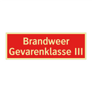 Brandweer Gevarenklasse III
