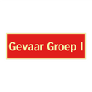 Gevaar Groep I