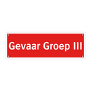 Gevaar Groep III