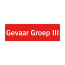 Gevaar Groep III