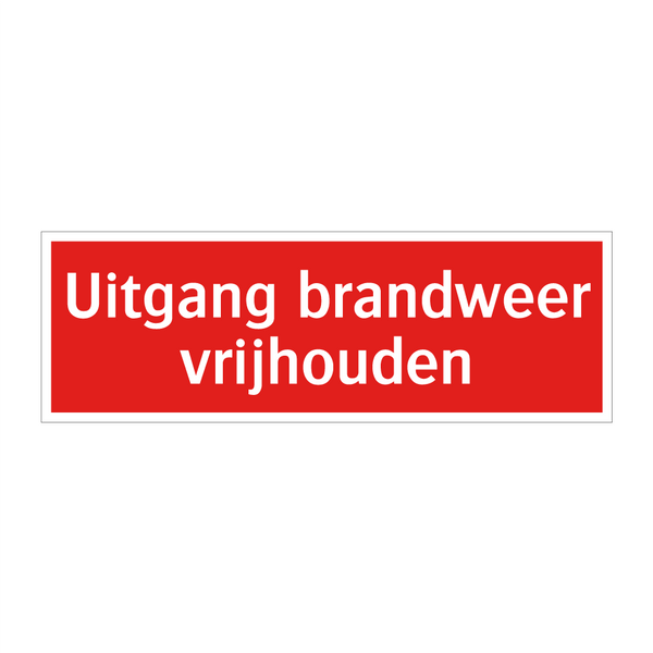 Uitgang brandweer vrijhouden