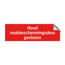 Houd rookbeschermingsdeur gesloten