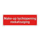 Make-up luchtopening rookafzuiging