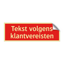 Tekst volgens klantvereisten