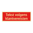 Tekst volgens klantvereisten