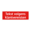 Tekst volgens klantvereisten