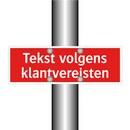 Tekst volgens klantvereisten
