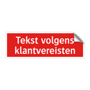 Tekst volgens klantvereisten