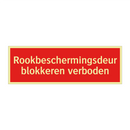 Rookbeschermingsdeur blokkeren verboden