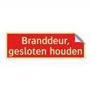Branddeur, gesloten houden