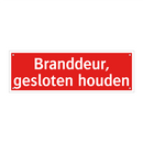 Branddeur, gesloten houden