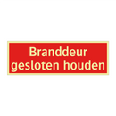 Branddeur gesloten houden