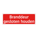 Branddeur gesloten houden
