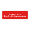 Blokkeer geen brandbestrijdingsapparatuur