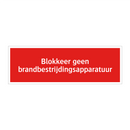 Blokkeer geen brandbestrijdingsapparatuur