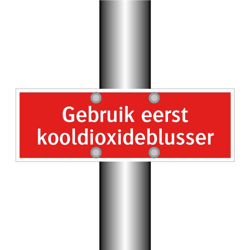Gebruik eerst kooldioxideblusser