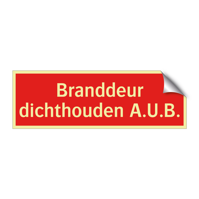 Branddeur dichthouden A.U.B.
