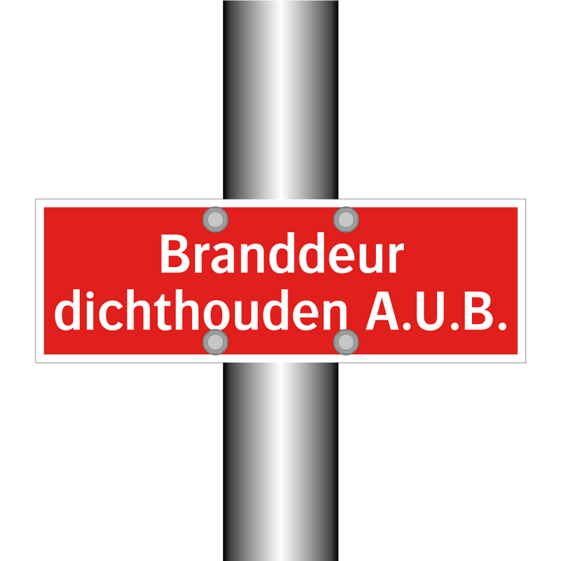 Branddeur dichthouden A.U.B.