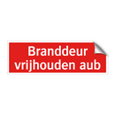 Branddeur vrijhouden aub