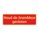 Houd de branddeur gesloten