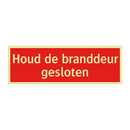 Houd de branddeur gesloten