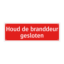 Houd de branddeur gesloten