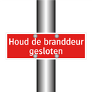 Houd de branddeur gesloten