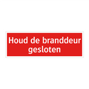 Houd de branddeur gesloten