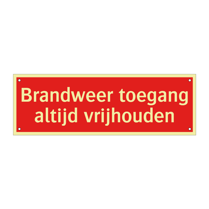 Brandweer toegang altijd vrijhouden