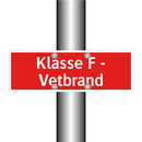 Klasse F - Vetbrand