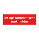 Let op! Automatische rookmelder