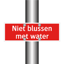Niet blussen met water