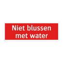 Niet blussen met water