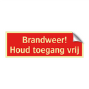 Brandweer! Houd toegang vrij