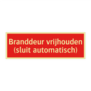 Branddeur vrijhouden (sluit automatisch)