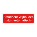 Branddeur vrijhouden (sluit automatisch)