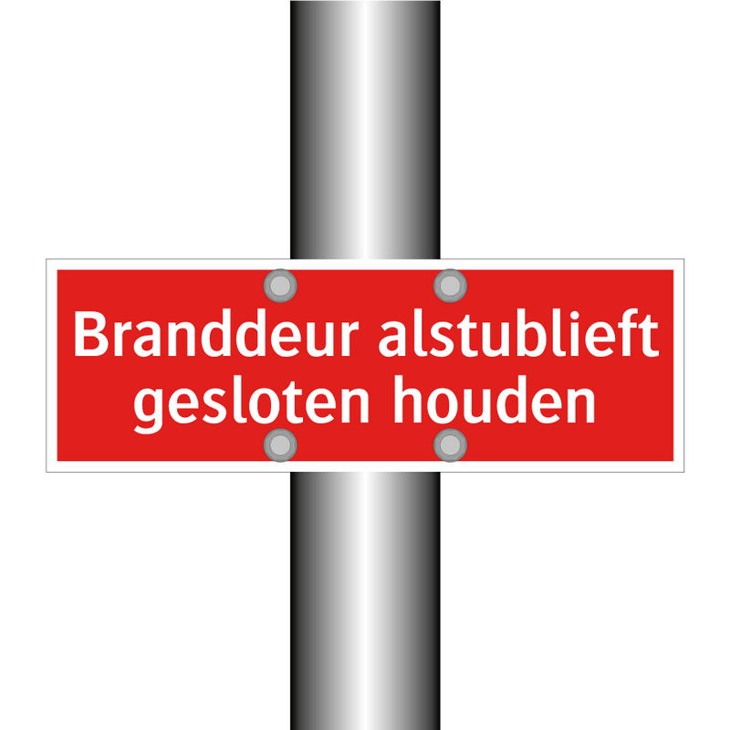 Branddeur alstublieft gesloten houden