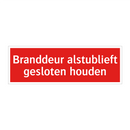 Branddeur alstublieft gesloten houden
