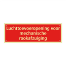 Luchttoevoeropening voor mechanische rookafzuiging