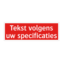 Tekst volgens uw specificaties