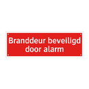 Branddeur beveiligd door alarm