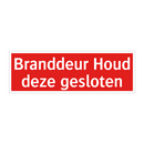 Branddeur Houd deze gesloten