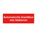 Automatische branddeur niet blokkeren