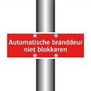 Automatische branddeur niet blokkeren