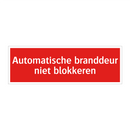 Automatische branddeur niet blokkeren